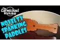 Make a Wooden Spanking Paddle - Sororities Fraternities Gag Gifts Entertainment Etc
