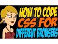 How to Code CSS for Different Browsers