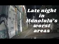 Late Night in Honolulu s worst areas Truth Filled Trajectory