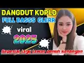 Download Lagu Dangdut koplo lawas full bass glerr _ DANHDUTAN YUK