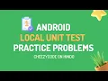 Android Local Unit Test - Practice Problems Kotlin