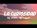 Jay Wheeler - La Curiosidad (Letra/Lyrics) ft. Make Towers