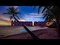 Dennis James Lee - Heaven sent lyrics