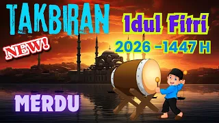 takbiran idul fitri 2026 paling merdu bedug nonstop terbaru gema takbir idul fitri 2026 1447h merdu