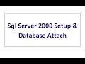 Installing SQL Server 2000 With Database Attachment