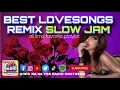 Lagu BEST LOVESONG REMIX SLOW JAM MEDLEY ALL TIME FAVORITE RADIO