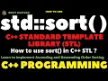 std sort in C STL Sort in C Standard Template Library STL STL Sort Algorithm Sort in C