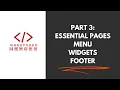 Complete WordPress Website Setup Tutorial - Part 3 Build Pages Menus Widgets Footer