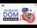 28 JavaScript Html Dom Focus Blur Event Bangla Tutorial