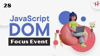 28 JavaScript Html Dom Focus Blur Event Bangla Tutorial