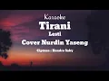 Download Lagu Karaoke tirani Lesti (cover Nurdin yaseng ) nada pria