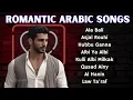 Romantic Arabic Songs \