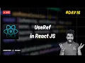 useRef React Hook in Hindi Understand React Hooks in Hindi useRef Hook