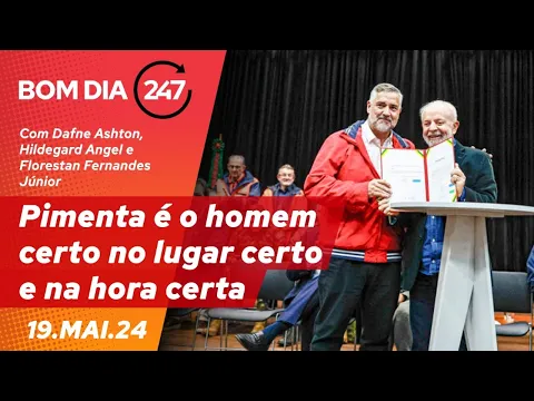 Download MP3 Bom dia 247: Pimenta é o homem certo no lugar certo e na hora certa (19.5.24)