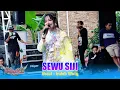 Lagu SEWU SIJI VOC. INDAH WATY ORKES SEINDAH MUSIC SHOW SUDIKAMPIRAN SLIYEG INDRAMAYU 