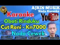 Download Lagu Cut Rani - Obati Rinduku [Karaoke] Kn7000 - Nada Wanita | Ajrin Musik