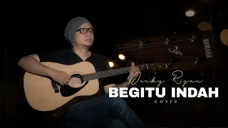 begitu indah pance pondaag cover by decky ryan