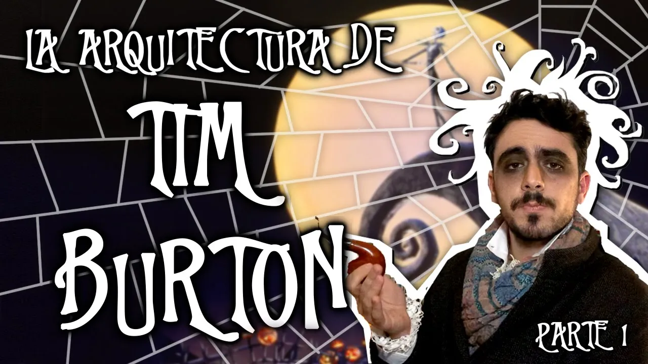 TIM BURTON: Arte y Arquitectura (1)