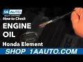 How to Check Engine Oil 03-11 Honda Element