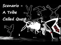Scenario - A Tribe Called Quest