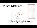 Design Matrices For Linear Models Clearly Explained