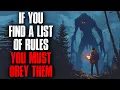 If You Find A List Of Rules You Must Obey Them