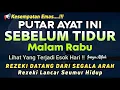 Download Lagu BACA MALAM INI 1X SEBELUM TIDUR, DZIKIR MUSTAJAB SEBELUM TIDUR,DAHSYATNYA DZIKIR MALAM SEBELUM TIDUR