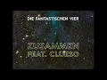 Fanta 4 feat. Clueso - Zusammen