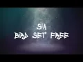 Sia - Bird Set Free (Lyrics)