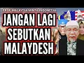 Lagu Professor Malaysia Minta Jangan Ada Lagi Yang Menyebut Malaysia Dengan Malaydesh ⁉️