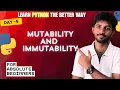 Python Mutability and Immutability Full Python Course 2025 Learn Python in 2025 Day - 05