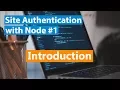 Site Authentication With Node Part - Introduction