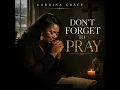 Don't Forget To Pray