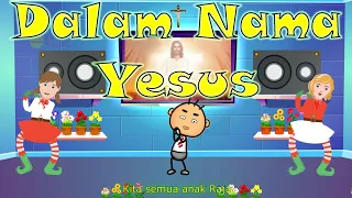 Download Dalam Nama Yesus - Lagu Sekolah Minggu MP3