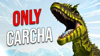 ARK But I Replaced EVERY DINO with a CARCHA