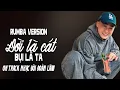 Download Lagu LK RUMBA ĐOÀN LÂM - ĐỜI LÀ CÁT BỤI LÀ TA -  Toàn Bài Hay, Nghe Thấm Tận Thâm Tâm