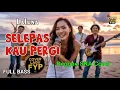 Download Lagu Laluna - Selepas Kau Pergi (Reggae Cover) || Full Bass