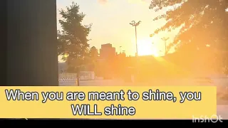 Beautiful Sunsets Sometimes Remind Us to Continue Shining
