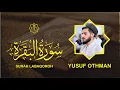 Yusuf Othman (يوسف عثمان) || 002. Surah Al-Baqarah ( سورة البقرة )