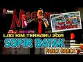 Download Lagu SOPIR BATAK - LAGU KIM TERPOPULER 2021 - FADLY BARCA - BARCA KIM - LIVE