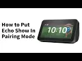 Download Lagu How to Put Echo Show In Pairing Mode