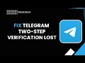 HOW TO FIX TELEGRAM TWO STEP VERIFICATION LOST