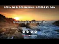 Lebih Dari Selamanya - Lesti & Fildan | Lirik