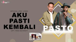 pasto aku pasti kembali official lyric video 