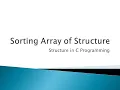 123 - Sorting Array of Structure Structure in C Programming