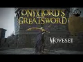 ELDEN RING - ONYX LORD S GREATSWORD Moveset