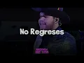 No Regreses - Herencia De Grandes MIX Regional VIP 2026