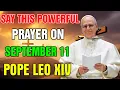 Download Lagu SAY THIS POWERFUL PRAYER ON SEPTEMBER 11 —3 Rosary Colors You Must Never Keep at Home | POPE LEO XIV