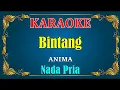 Download Lagu BINTANG - Anima || KARAOKE HD - Nada Pria