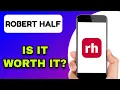 ROBERT HALF APP REVIEW - IS IT WORTH IT EXPLAINED